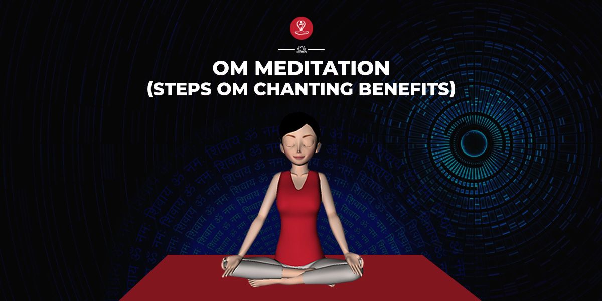 OM Chanting Meditation | Steps | Benefits - 7pranayama.com | Meditation ... OM Chanting Meditation | Steps | Benefits - 7pranayama.com | Meditation ...