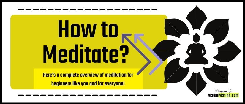 Want to know How to Meditate? Here's a c