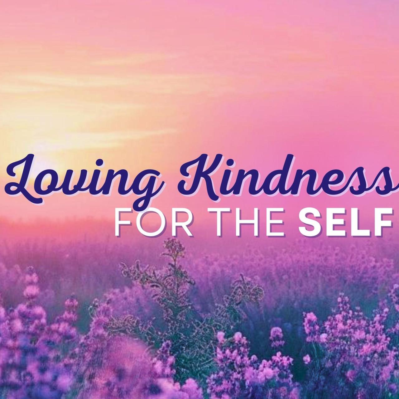 Self Compassion Guided Meditation | Loving Kindness for the Self ... Self Compassion Guided Meditation | Loving Kindness for the Self ...